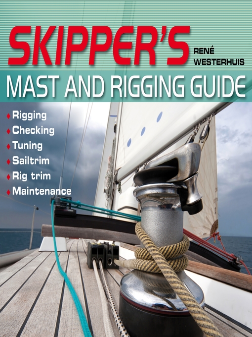 Title details for Skipper's Mast and Rigging Guide by Rene Westerhuis - Available